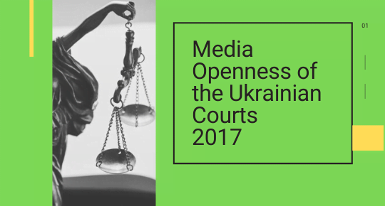 Media Openness of the Ukrainian Courts: Results of the All-Ukrainian Survey of the Ukrainian Courts- 2017