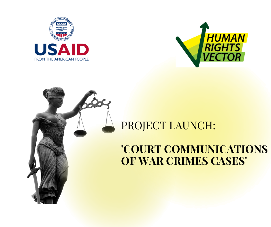 Human Right Vector launches new project: 'Court Communications of War Crimes Cases'